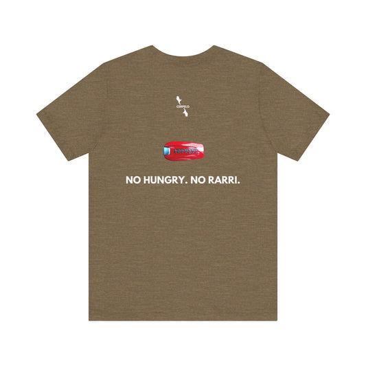 NO HUNGRY NO RARRI T-SHIRT.