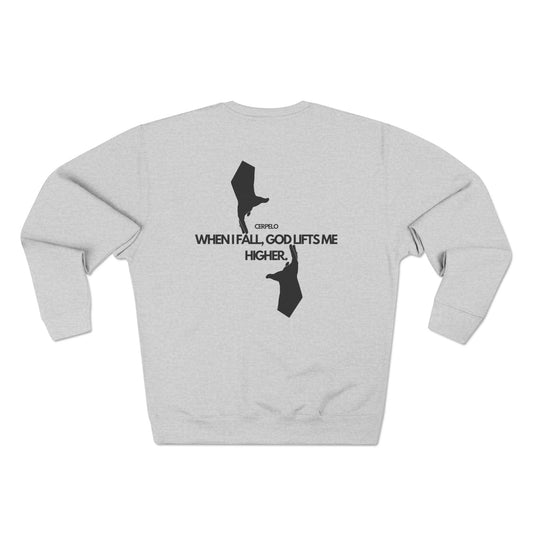 GOD LIFTS ME UP  Sweatshirt