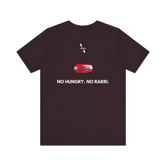 NO HUNGRY NO RARRI T-SHIRT.