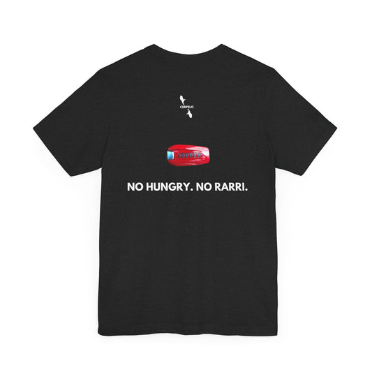 NO HUNGRY NO RARRI T-SHIRT.