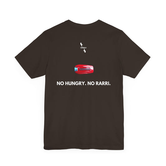 NO HUNGRY NO RARRI T-SHIRT.